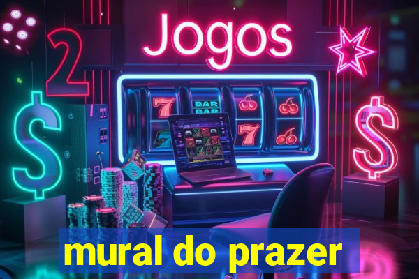 mural do prazer